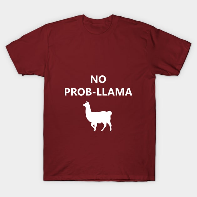 No Prob-Llama T-Shirt by Great North American Emporium